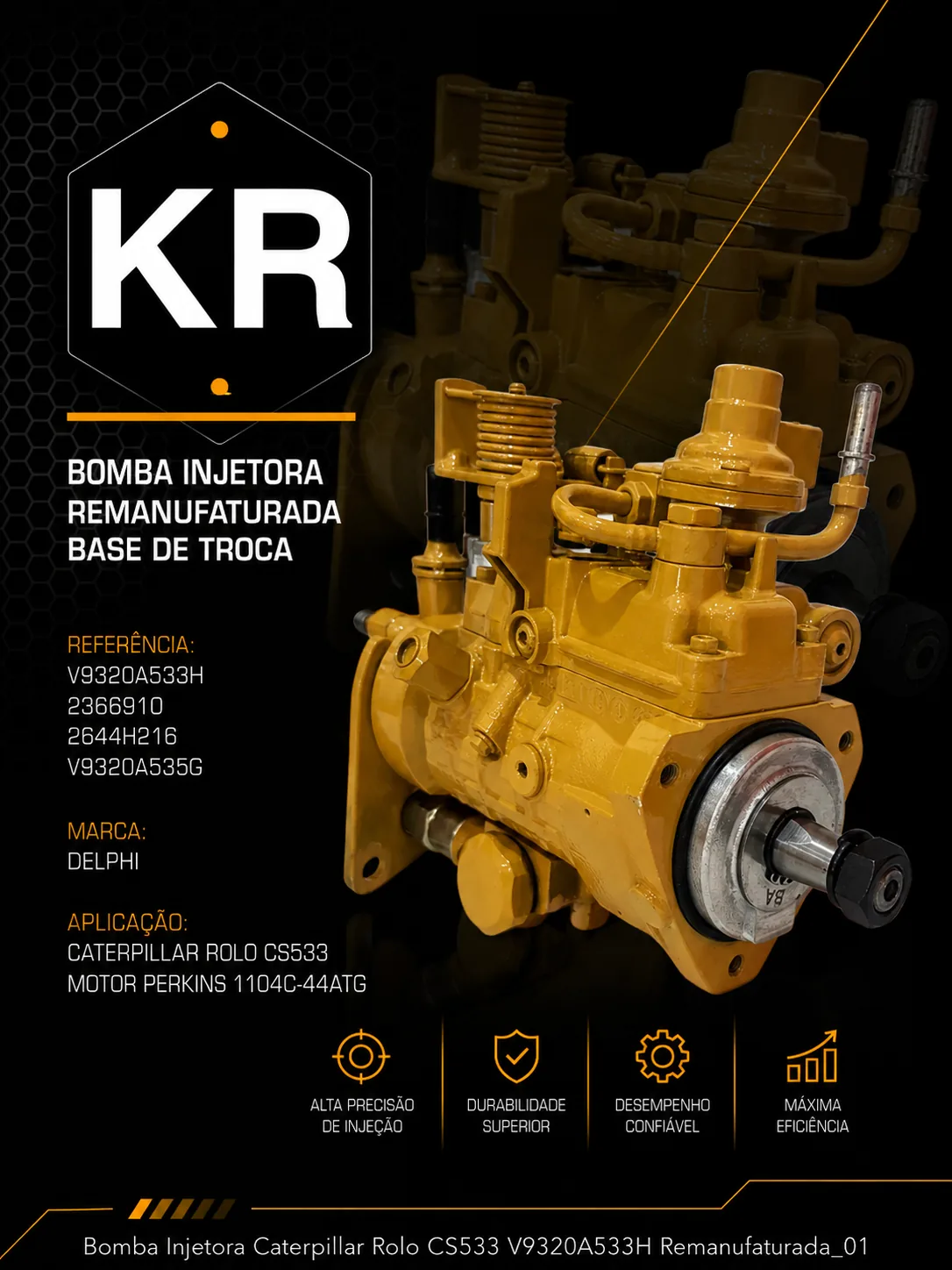 Bomba Injetora Remanufaturada CAT Rolo CS533 — Delphi V9320A533H — imagem 1