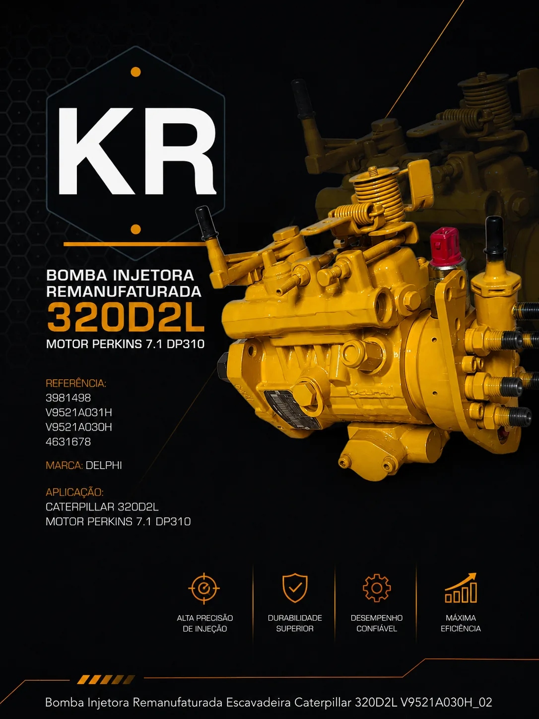 Bomba Injetora Remanufaturada CAT 320D2L Perkins 7.1 DP310 — Delphi V9521A030H — imagem 2